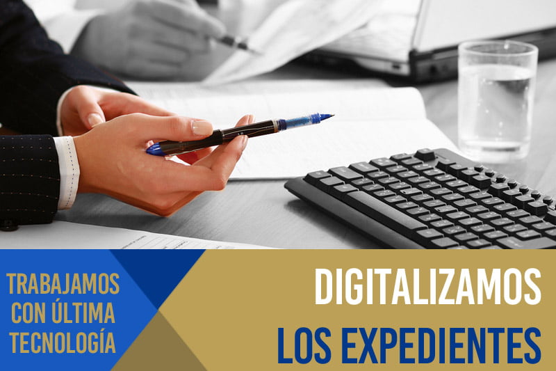 Expedientes totalmente digitalizados